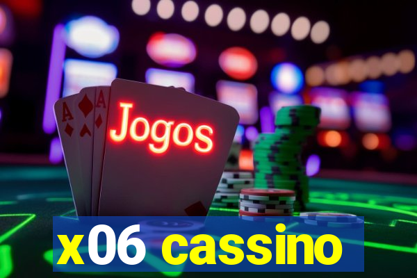 x06 cassino